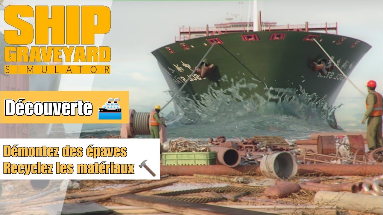 Ship graveyard simulator - Découverte (PS4/PS5) [FR]