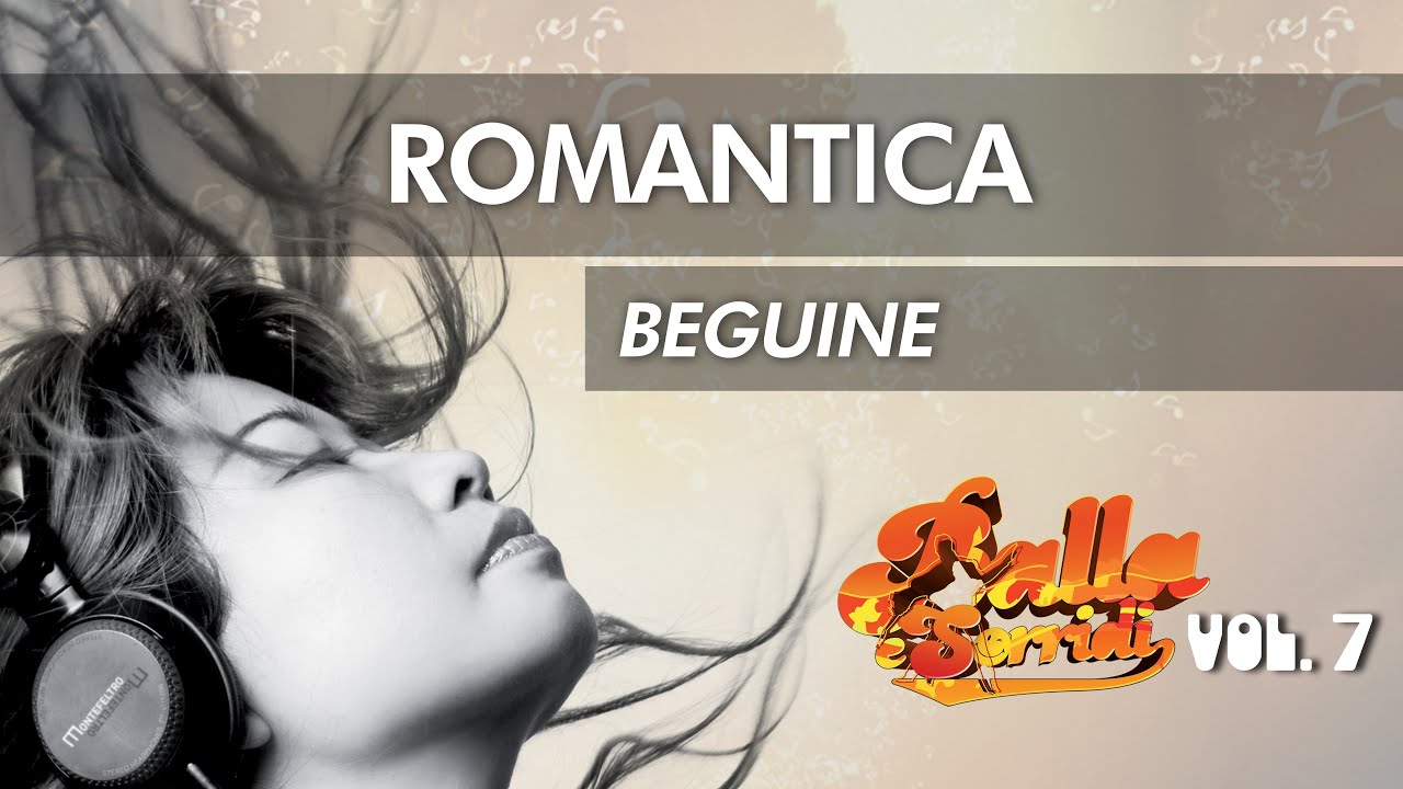 ROMANTICA -  Beguine - BALLA E SORRIDI VOL. 7 - ballabili e musica da ballo 2016