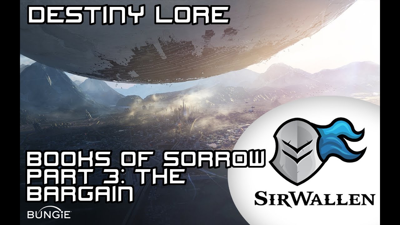 Destiny Lore: Books of Sorrow The Bargain - Part 3