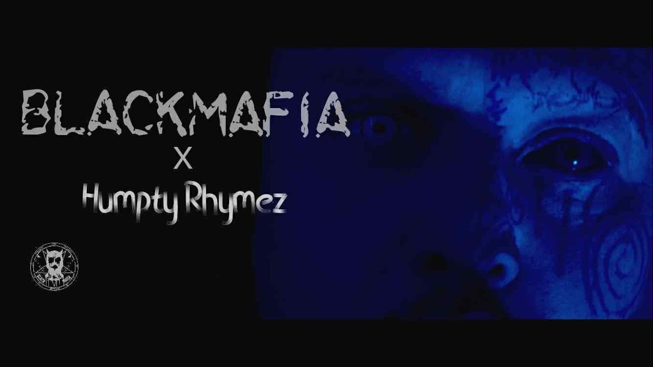 Humpty Rhymez - Black Mafia ‬ (Video Oficial)