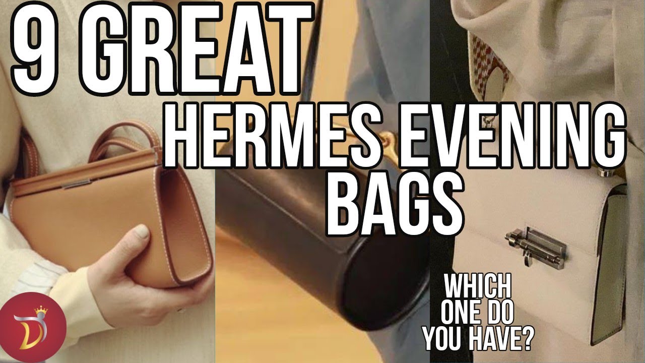 The BEST HERMES EVENING BAGS To Own (Short Version)
