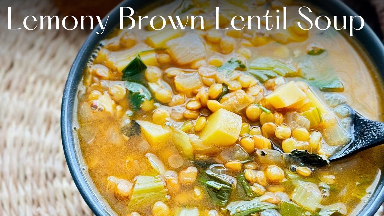 Lemony Brown Lentil Soup with Middle Eastern Flavors | Nuts & Twigs