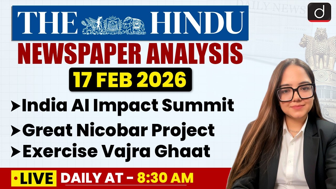 The Hindu Analysis | 17 February 2026 | Current Affairs | UPSC | Drishti IAS English
