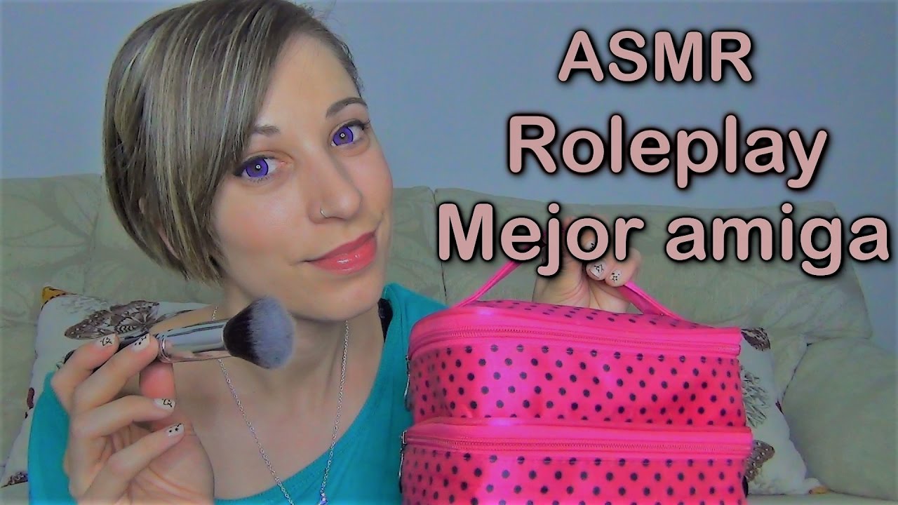 ASMR español .  Roleplay tu mejor amiga SusurrosdelSurr . Te maquillo . Sonidos cosquillosos