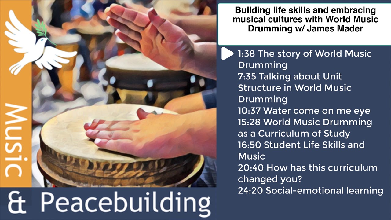 Building life skills and embracing musical cultures with World Music Drumming