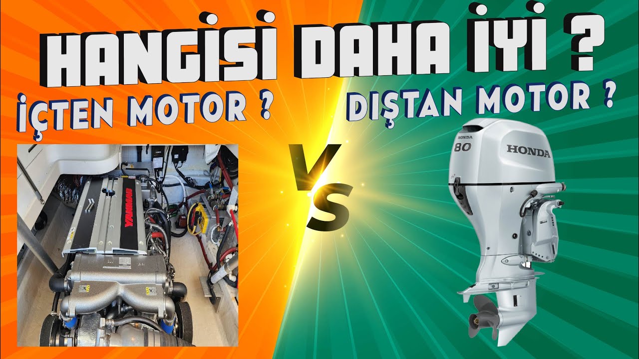TEKNE İÇİN HANGİ MOTOR DAHA İYİ ? DIŞTAN TAKMA MOTOR MU ? İÇTEN TAKMA MOTOR MU ?