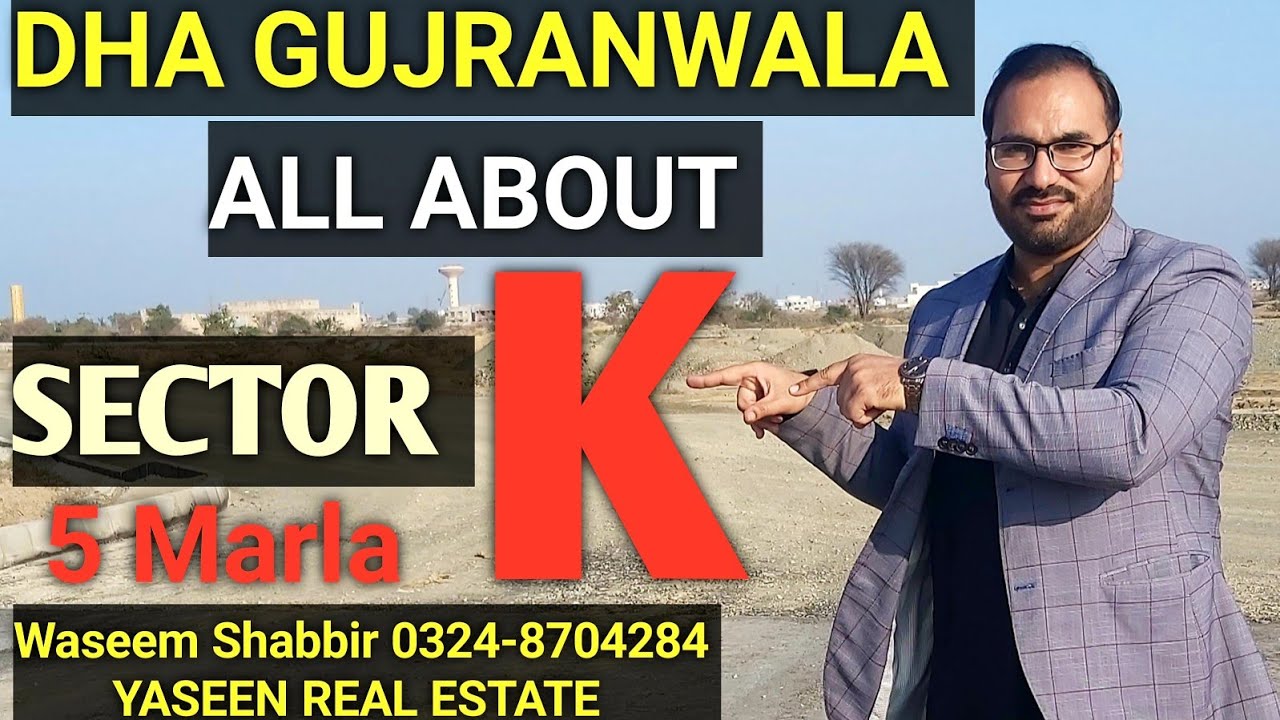 DHA GUJRANWALA | Latest Updates About SECTOR K 5 Marla | Possessions are Nearer