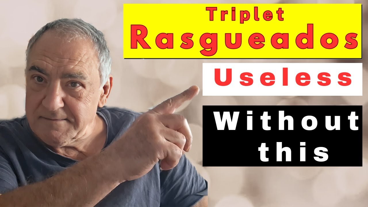 Triplet Rasgueados are USELESS.... Without this.