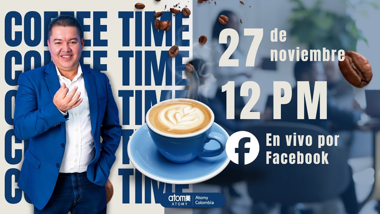 ☕️ Atomy Colombia | Coffee Time - Carlos Zambrano | 📅 27 de Noviembre de 2025 🎉✨
