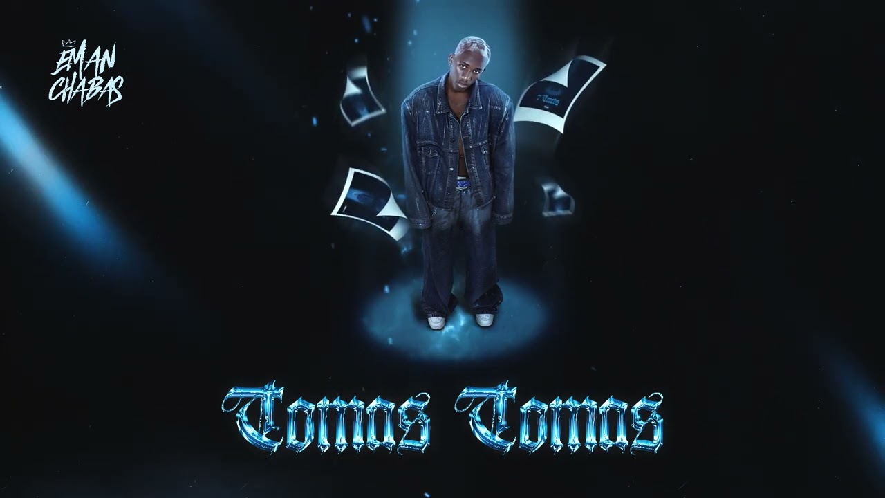 Eman Chabas - Tomas Tomas  (feat. Mozany) Prod.Silibé
