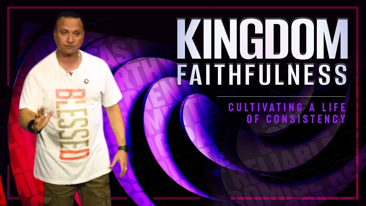 Kingdom Faithfulness: Unlocking God's Rewards
