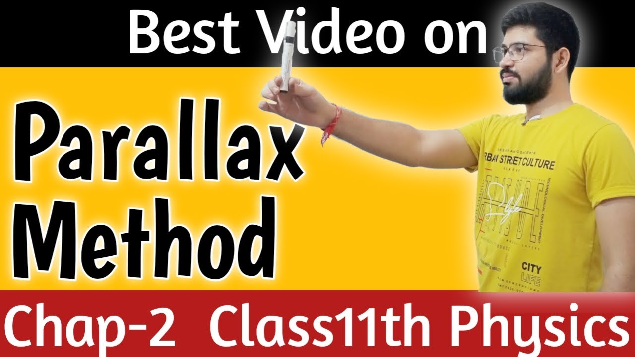 What is Parallax Method || Parallax method in Hindi || Parallax method Class 11th Physics