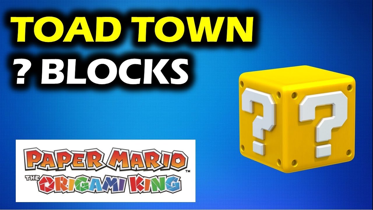 Toad Town: All ?-Block Locations | Paper Mario The Origami King