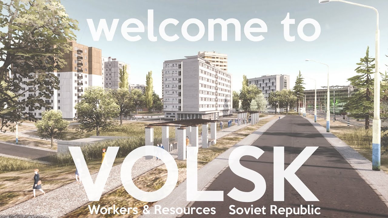 Volsk after redesign. Workers & Resources: Soviet Republic