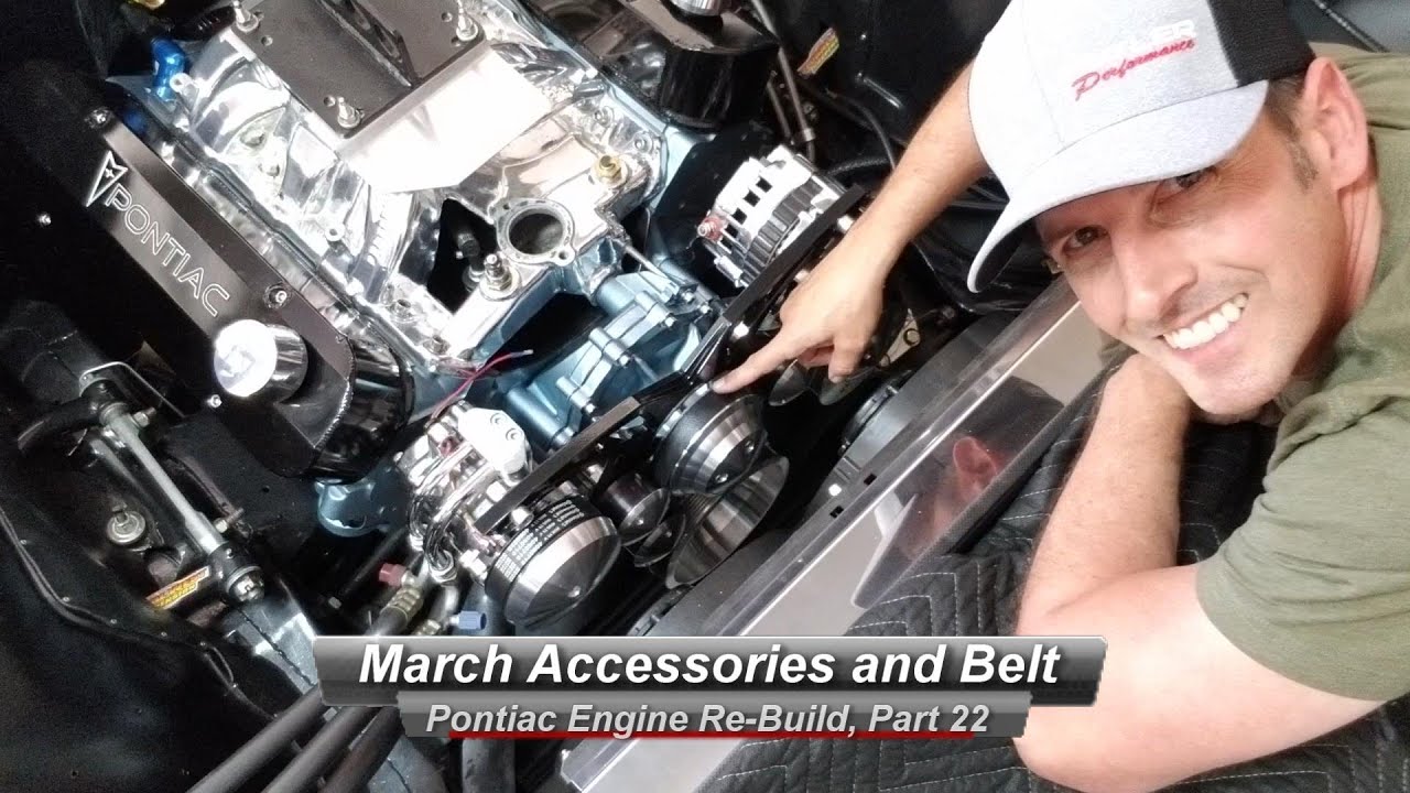 Ремонт Pontiac V8, часть 22: как установить аксессуары March Performance и натяжение ремня.