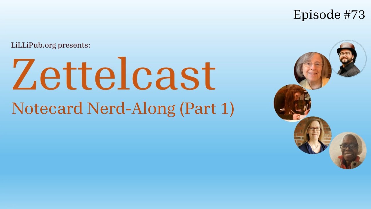 Zettelcast Episode 73: Notecard Nerd-Along (Part 1)