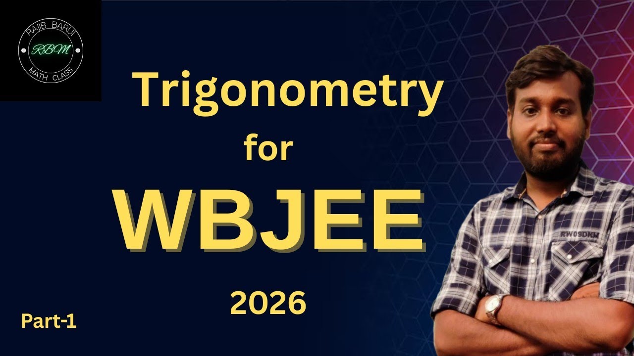 Trigonometry for WBJEE 2026 || Part 1 ||