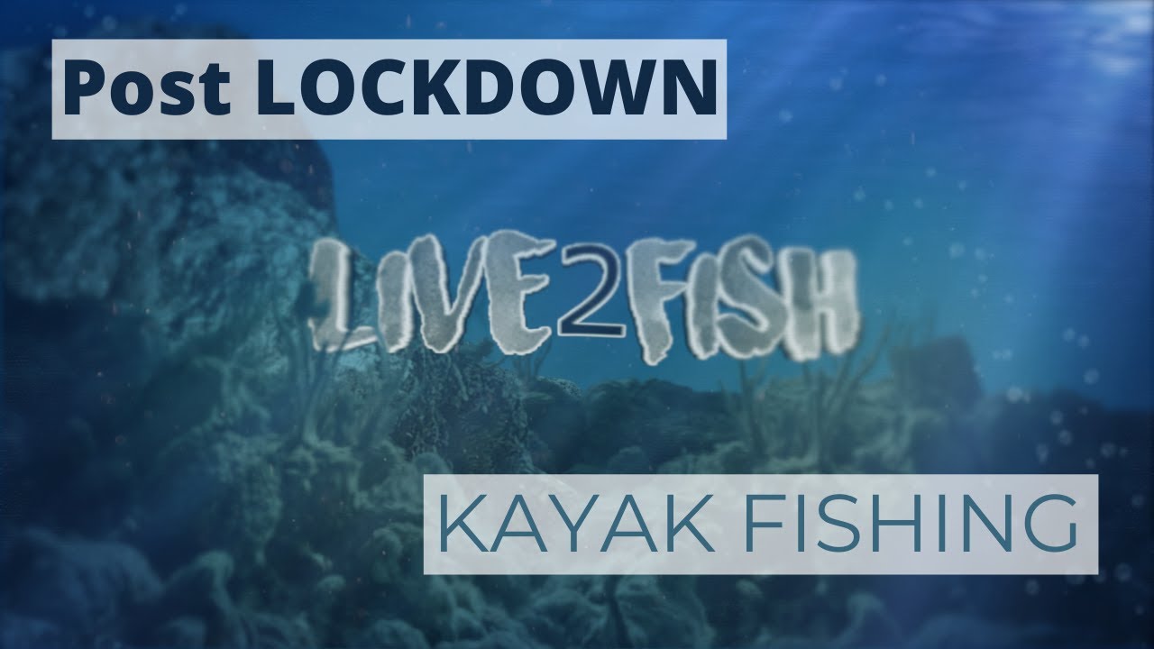 Post Lockdown | KZN Kayak fishing 2020