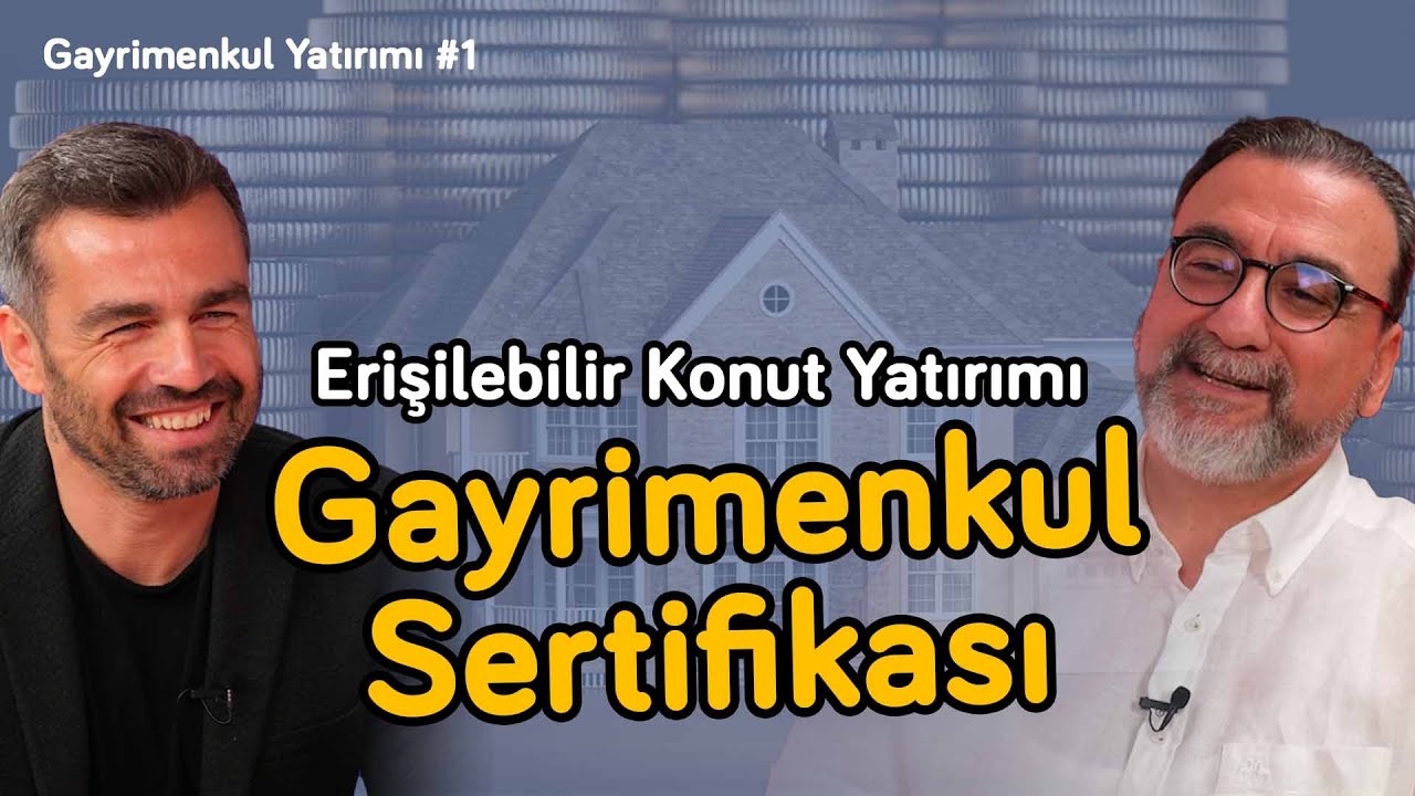 Gayrimenkul Sertifikası | Gayrimenkul Yatırımı 1 | Ahmet Büyükduman &  Emrah Lafçı
