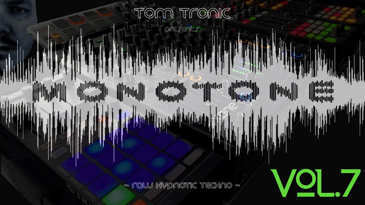 Tom Tronic - MoNoToNe Vol.7 - Raw Hypnotic Techno