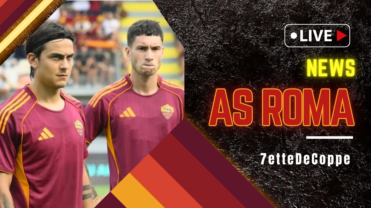 🟧NEWS AS ROMA🟥SERATA CHAMPIONS🔴ROMA-JUVE🔴DYBALA E SOULè🔴MERCATO🔴AGGIORNAMENTI