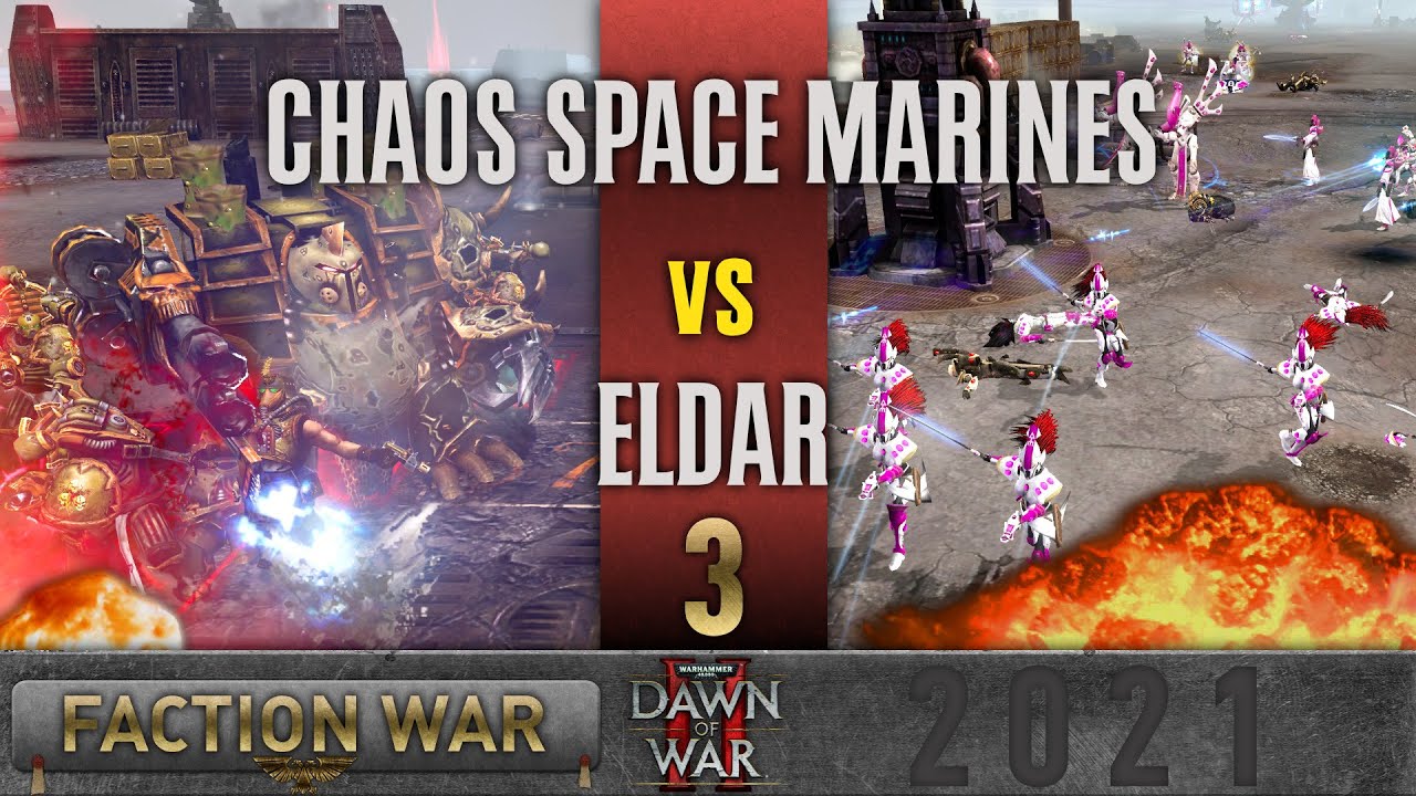 Warhammer 40,000: Dawn of War 2 - Faction Wars 2021 | Chaos Space Marines vs Eldar #3
