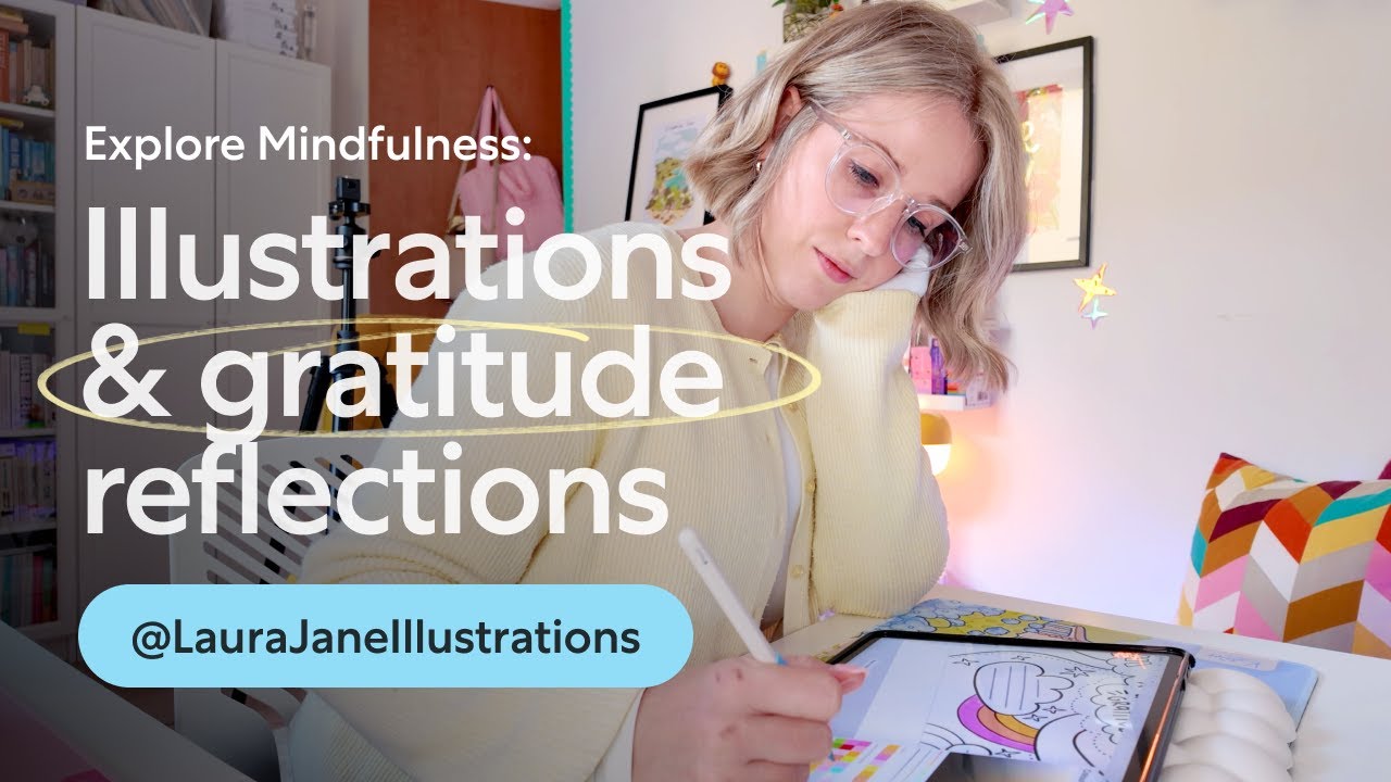 Explore mindfulness with illustrations and gratitude reflections - w/ @LauraJaneIllustrations