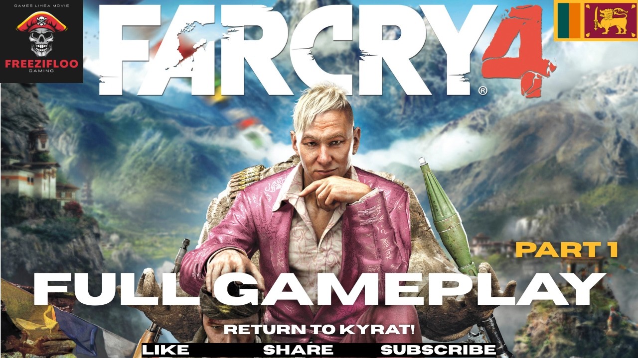 Far Cry 4 Full Gameplay part 01