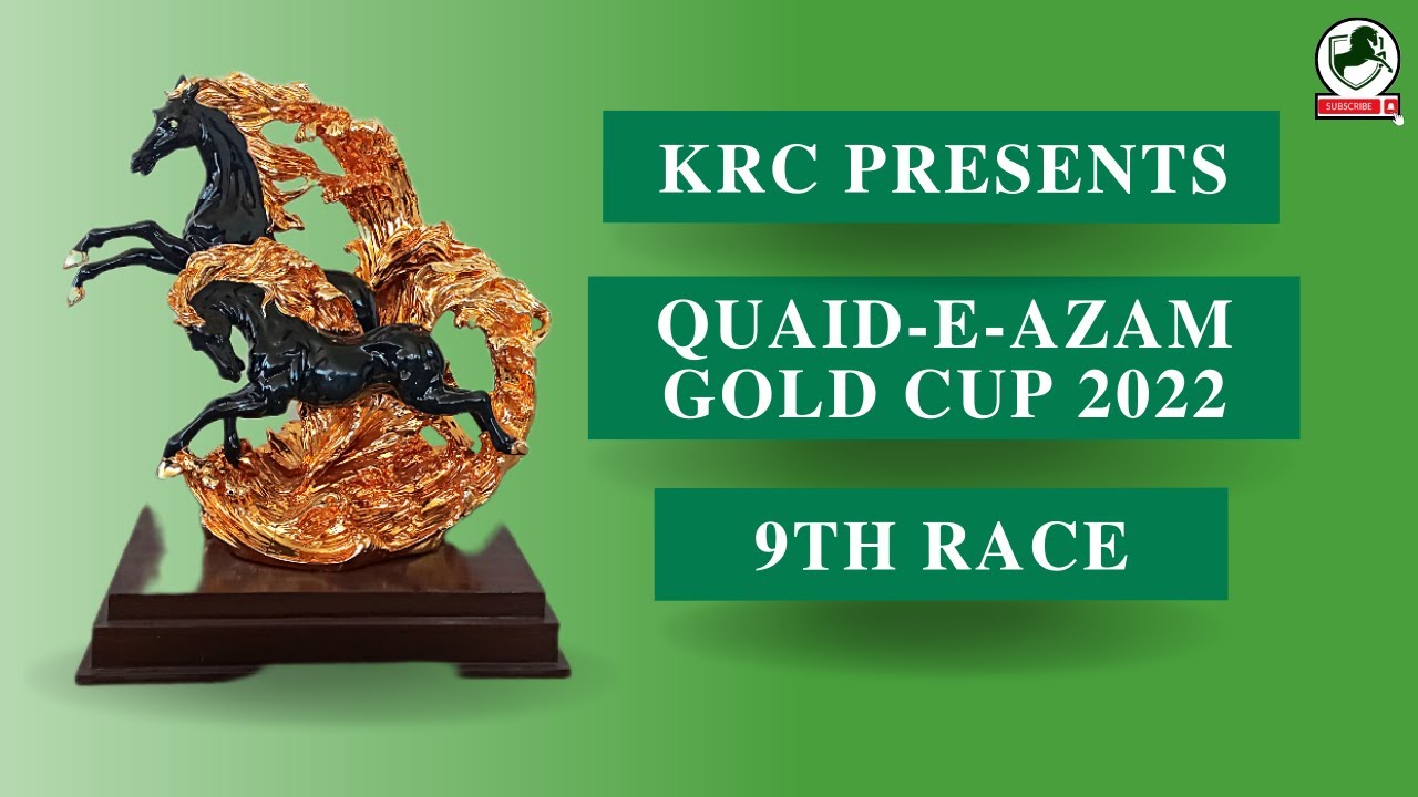 KRC | QUAID-E-AZAM GOLD CUP 2022 | 9th Race of 25th December 2022