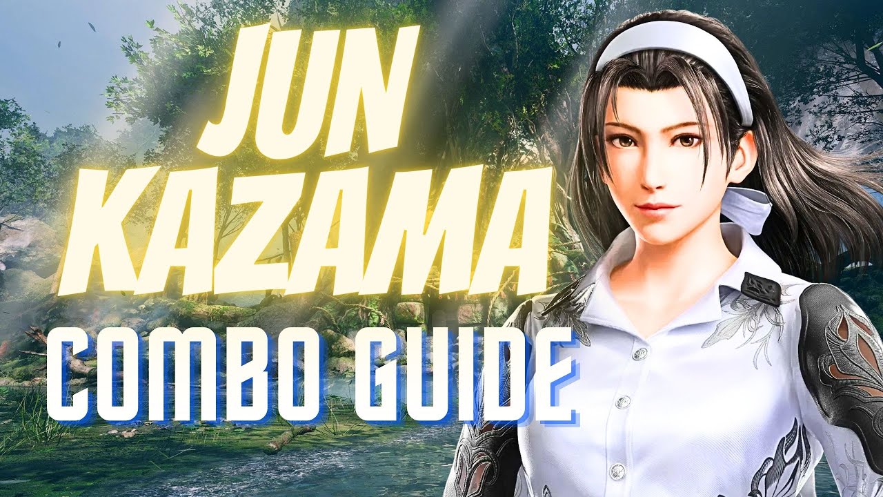 TEKKEN 8 COMBO GUIDE: JUN KAZAMA