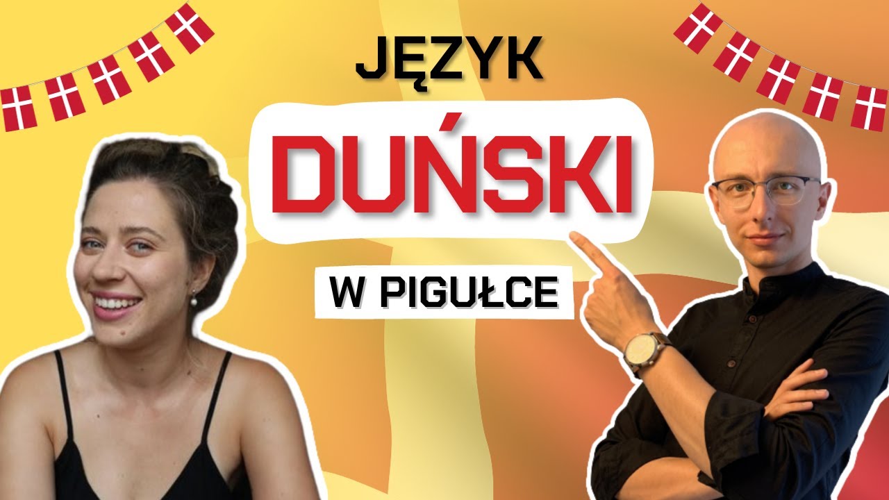 🇩🇰 JĘZYK DUŃSKI - co warto o nim wiedzieć? [rozmowa z 