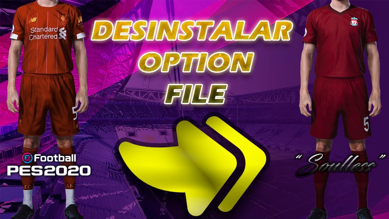 COMO DESINSTALAR UN OPTION FILE PES 2020