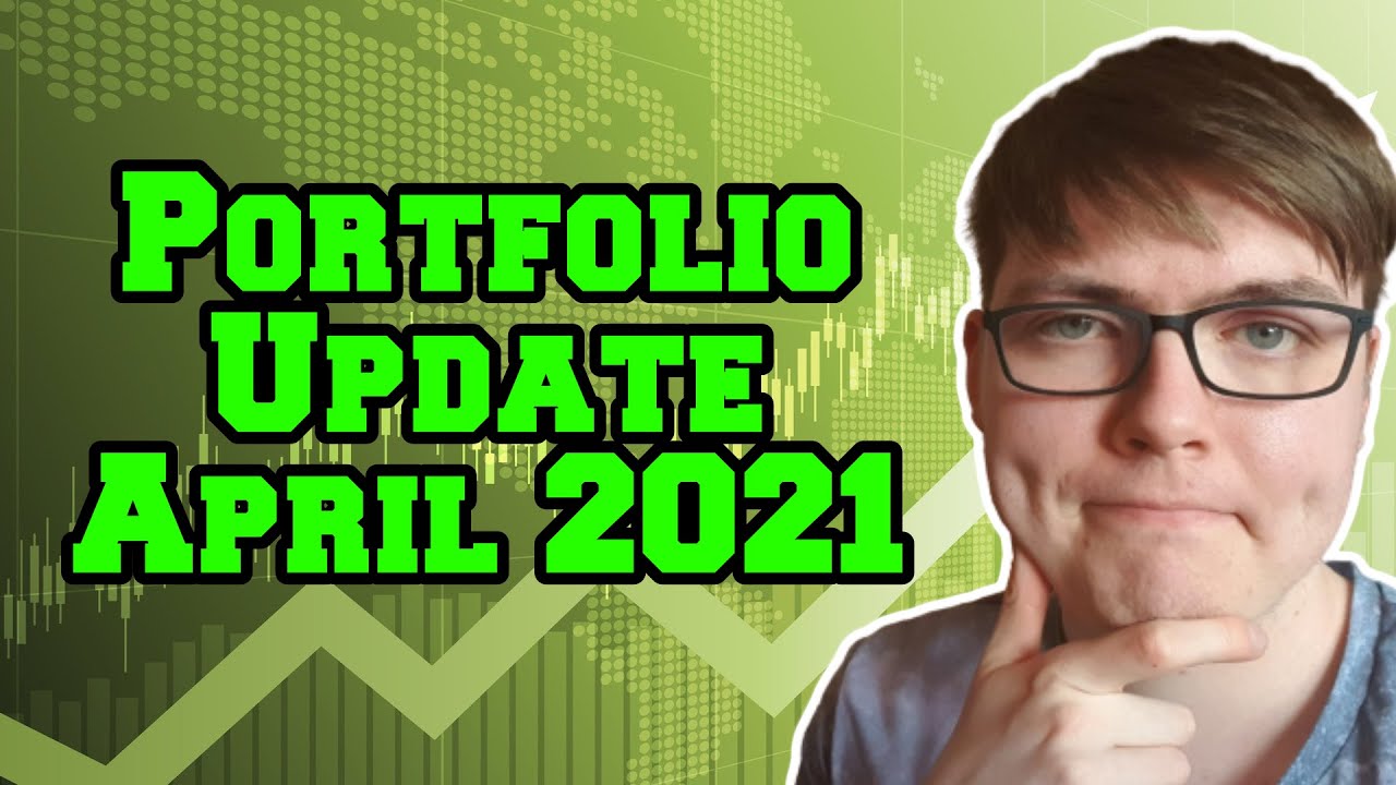 Portfolio Update April 2021