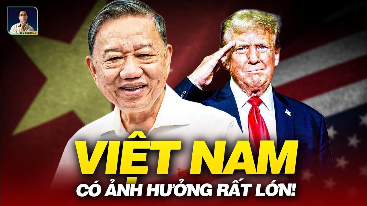 VỊ THẾ VIỆT NAM KHÔNG TẦM THƯỜNG, TỔNG THỐNG TRUMP KHÔNG NÓI SUÔNG!