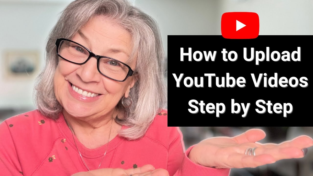 How to Upload YouTube Videos Step by Step