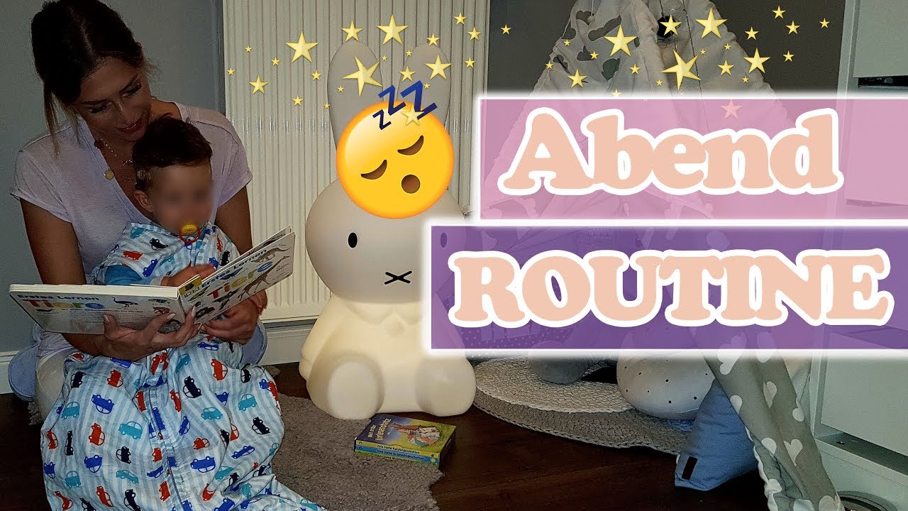 ABENDROUTINE mit Kleinkind - so ist es in echt bei uns - Mama und Kind Routine
