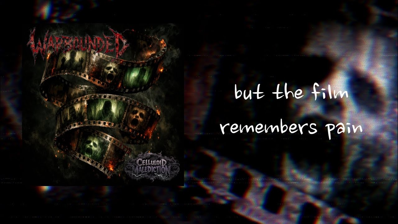 Warbounded - Celluloid Malediction | Lyric Video