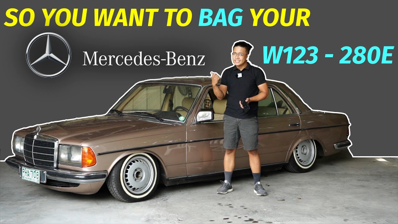 SO YOU WANT TO BAG YOUR W123? MERCEDES-BENZ 280E