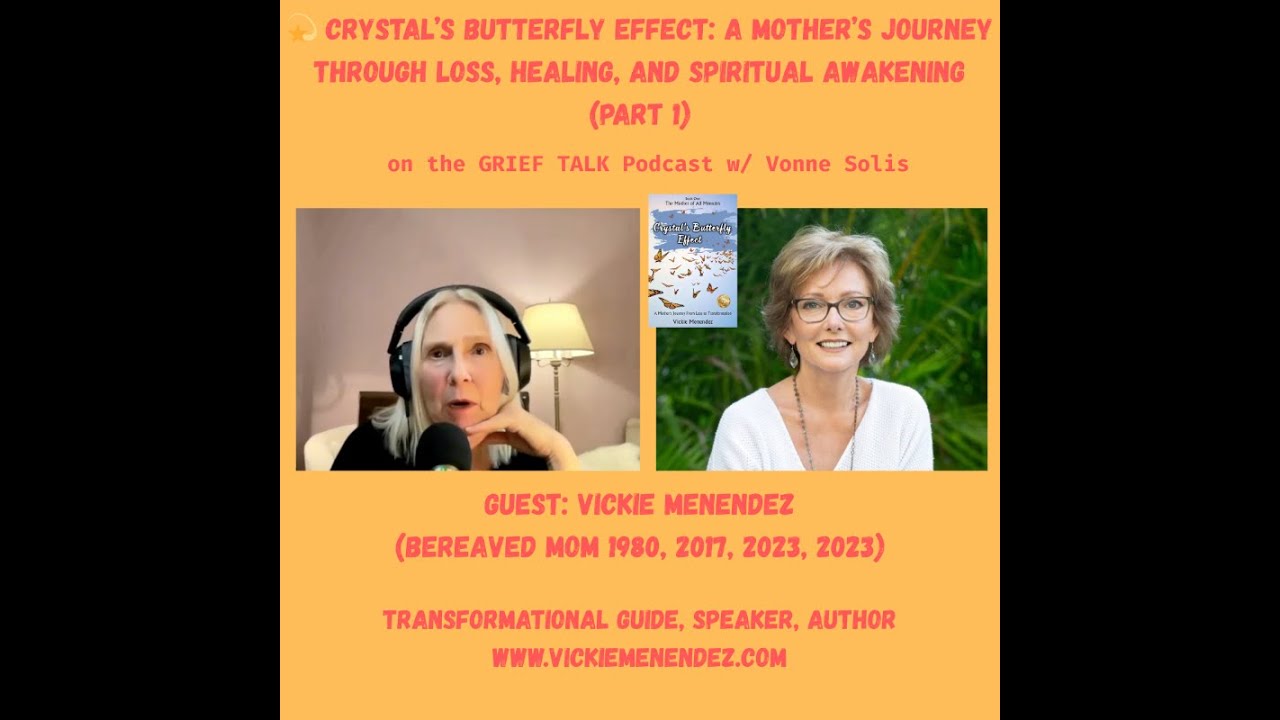 Ep. 110  💫 Crystal’s Butterfly Effect: A Mom's Journey Through Loss & Healing (Part 1) #griefjourney