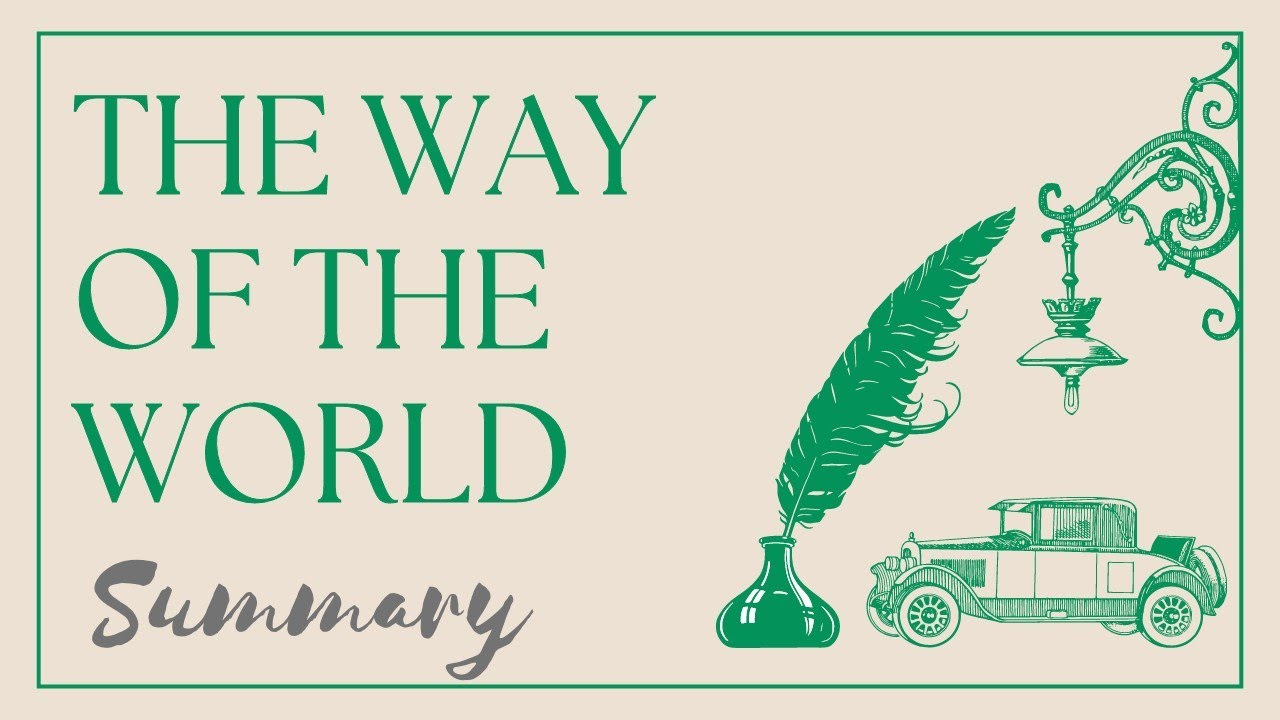 The way of the world Summary