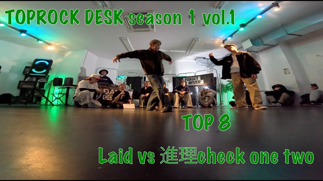 [TOP 8] Laid vs 進理check one two | TOPROCK DESK season 1 vol.1