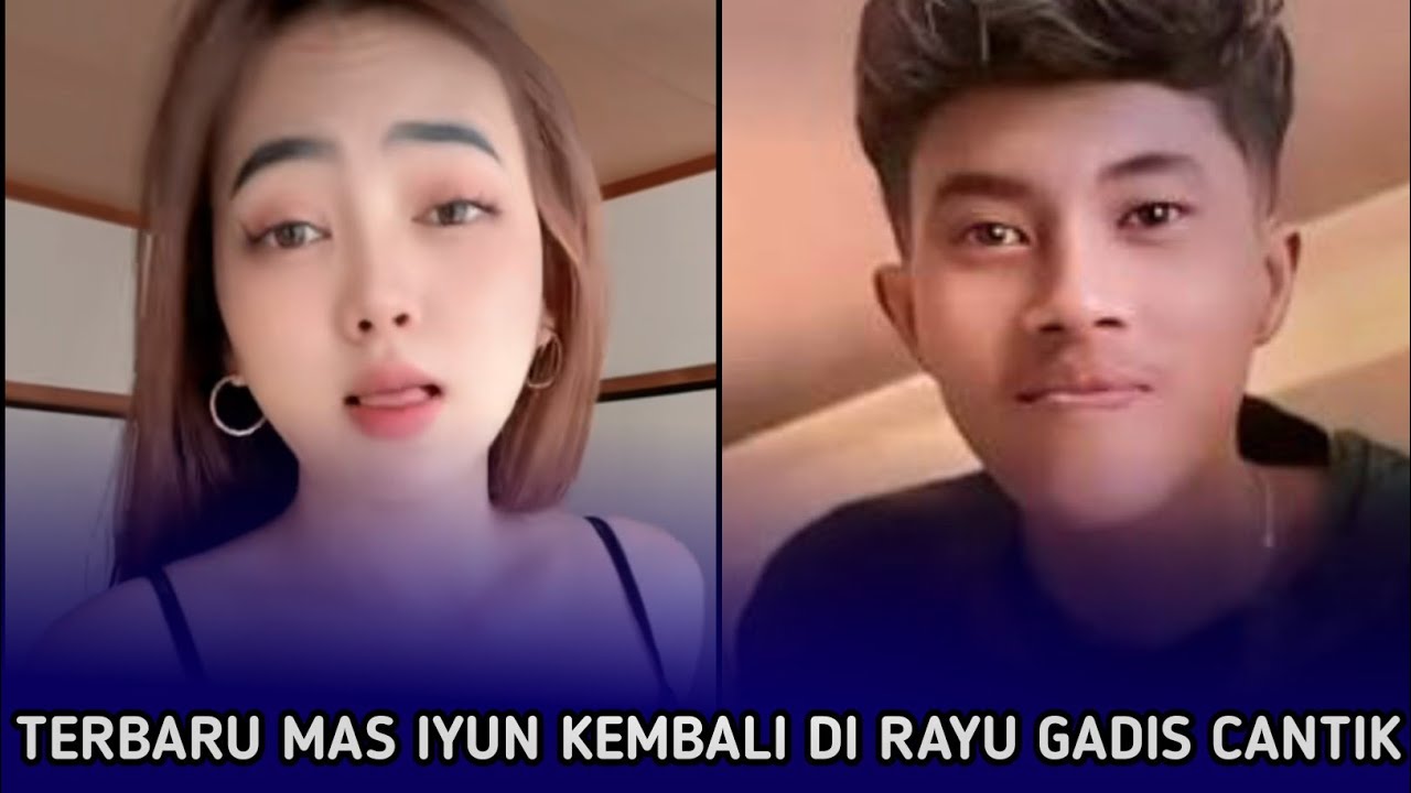 TERBARU MAS IYUN KEMBALI DI RAYU GADIS CANTIK🔥