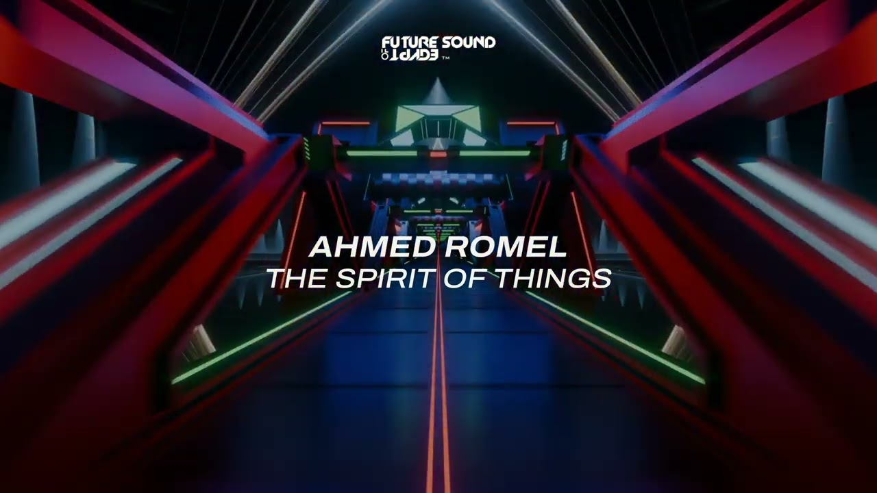 Ahmed Romel - The Spirit Of Things