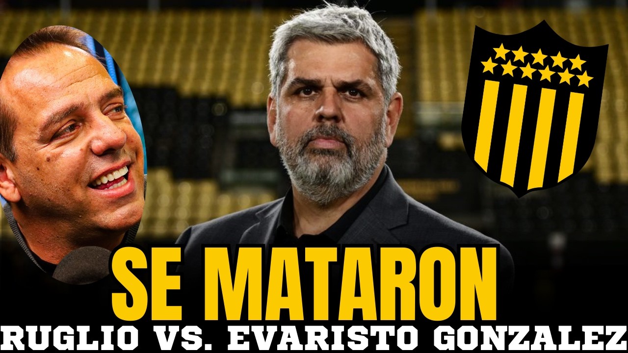🔴 PEÑAROL EN LLAMAS RUGLIO VS EVARISTO GONZALEZ