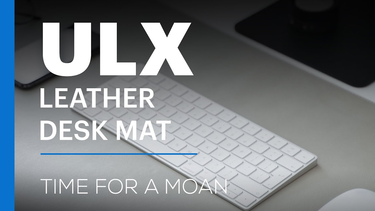 ULX Leather Desk Mat - Time For A Moan