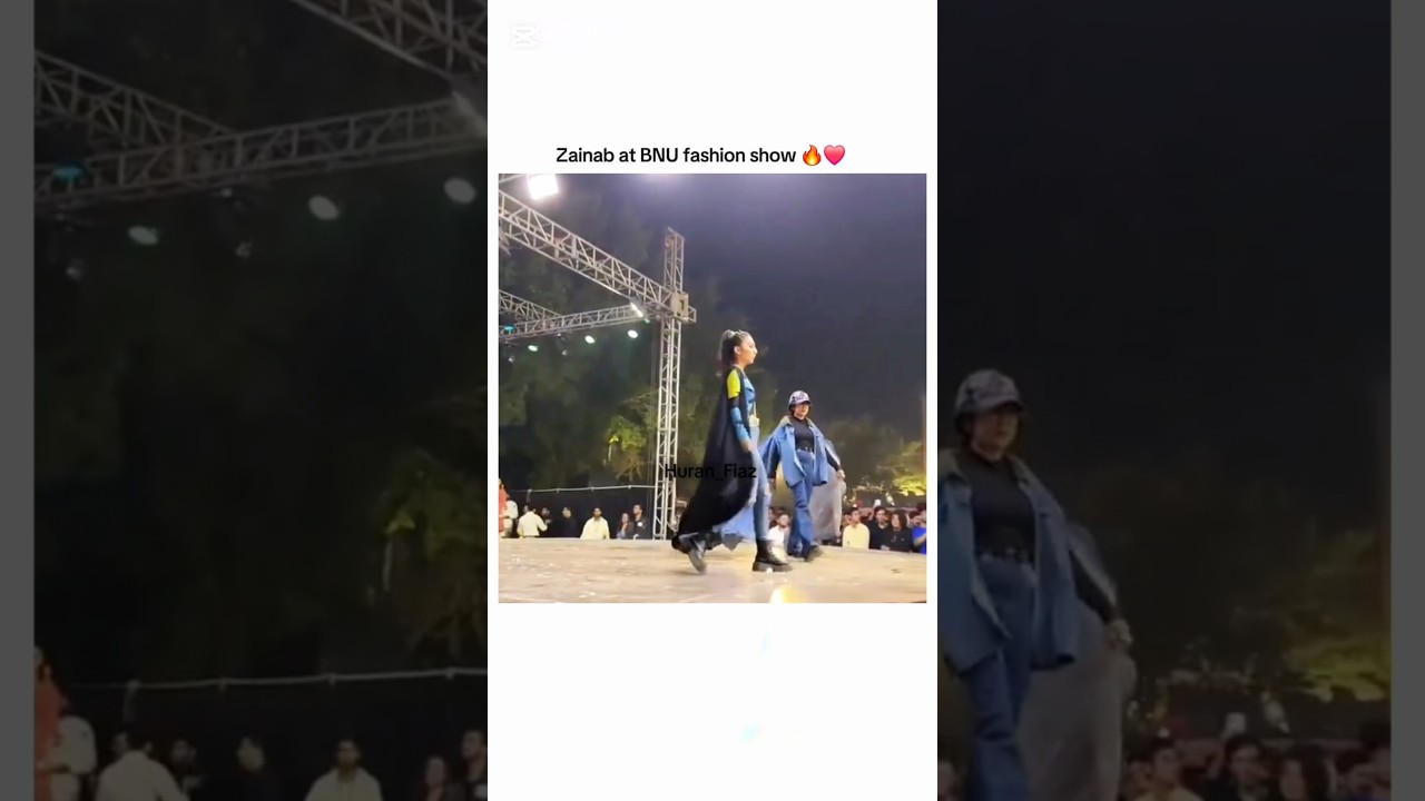 Zainab faisal at BNU fashion show 🔥❤️#sistrology