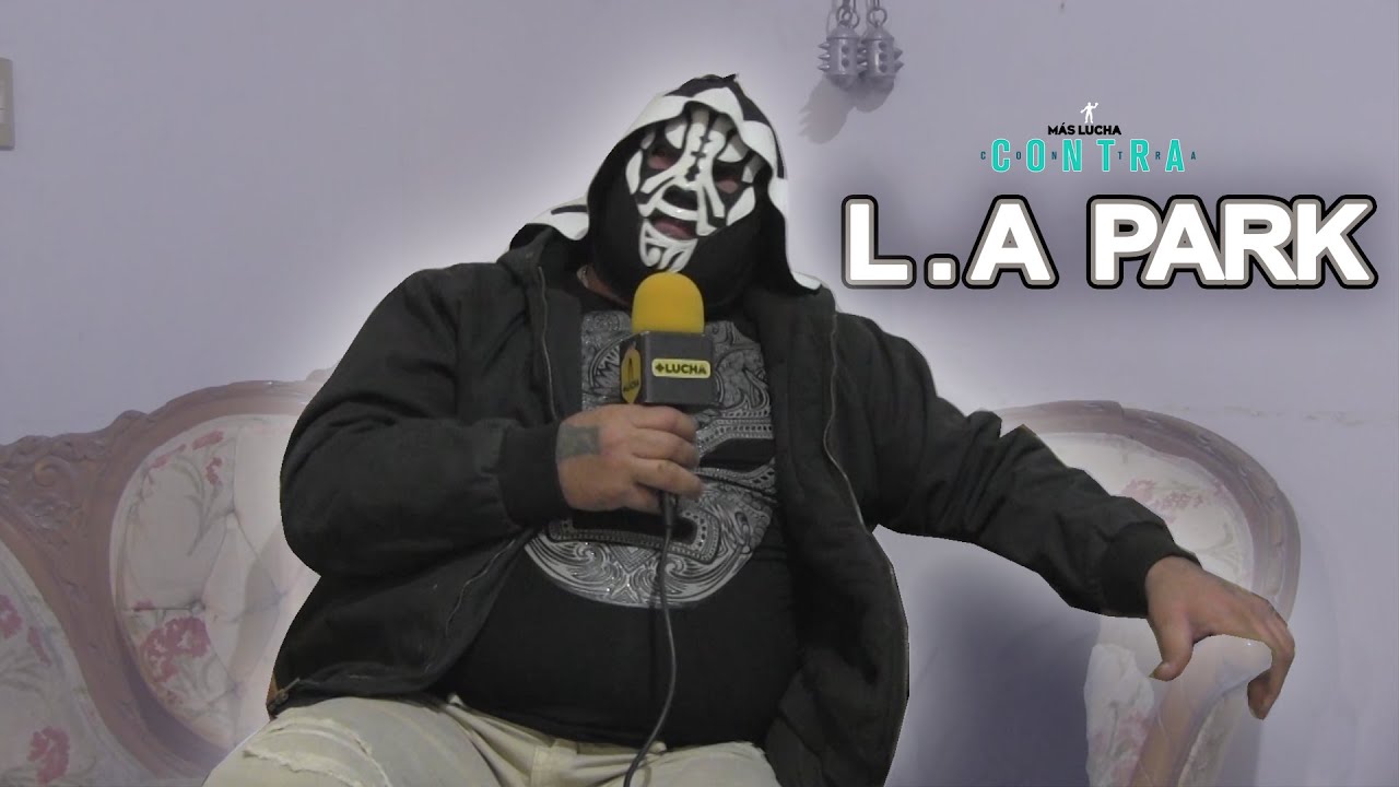 L.A Park | Más Lucha Contra Episodio 85 #QuédateEnCasa