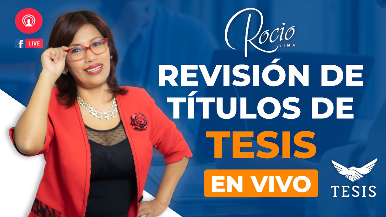 🎯🤓Revisión de Títulos de TESIS en Vivo😲|Mi Tesis de Éxito