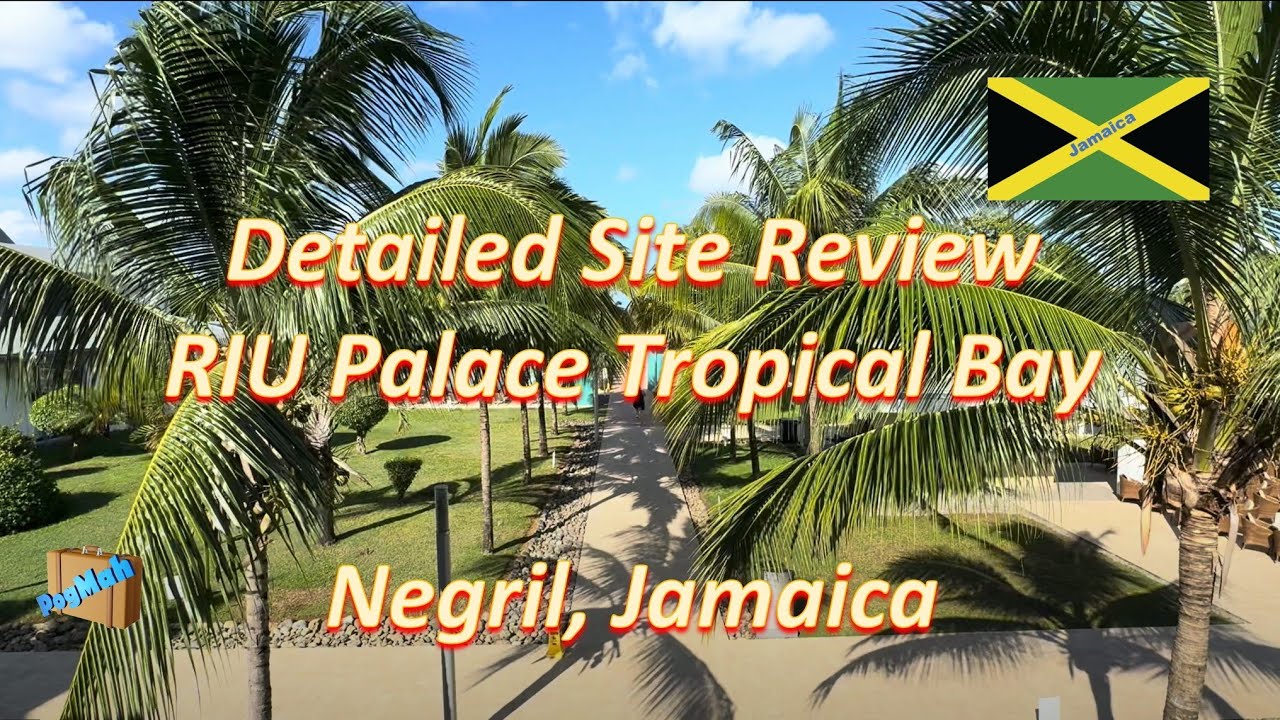 RIU Palace Tropical Bay, Negril, Jamaica. Complete Review January 2024 #travel #allinclusive