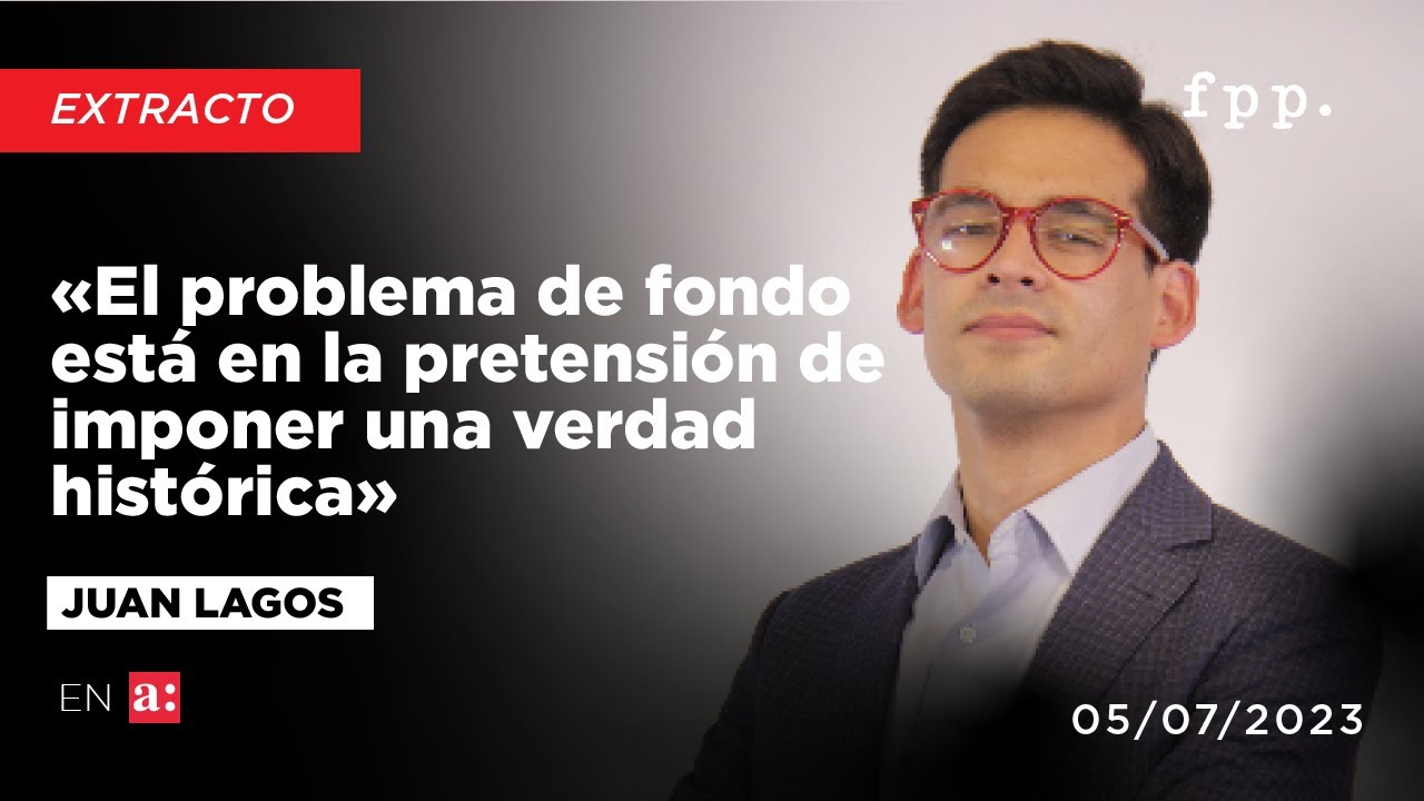 Juan Lagos &laquo;El problema de fondo est&aacute; en la pretensi&oacute;n de imponer una verdad hist&oacute;rica&raquo;
